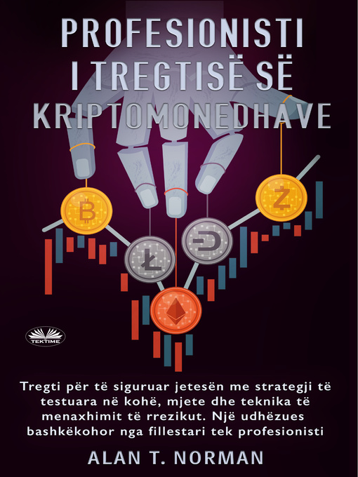 Title details for Profesionisti I Tregtisë Së Kriptomonedhave by Alan T. Norman - Available